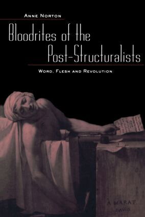 Anne Norton - Bloodrites of the Post-Structuralists, Häftad
