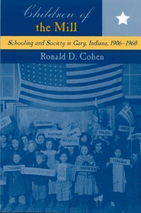 Ronald D. Cohen - Children of the Mill, Häftad