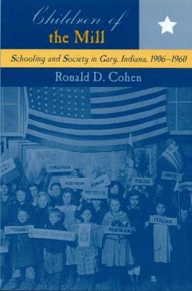 Ronald D. Cohen - Children of the Mill, Häftad