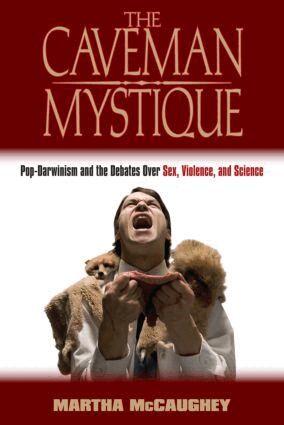 Martha McCaughey - Caveman Mystique, Häftad