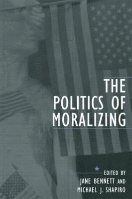 The Politics of Moralizing 1