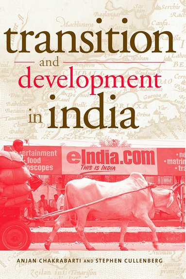 Anjan Chakrabarti, Stephen Cullenberg - Transition and Development in India, Häftad