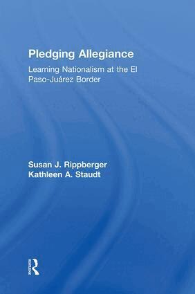 Susan J. Rippberger, Kathleen A. Staudt - Pledging Allegiance, Inbunden