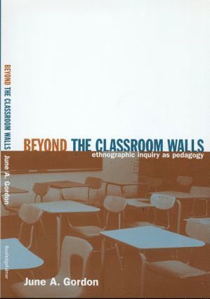 June A. Gordon, June a. Gordon - Beyond the Classroom Walls, Häftad