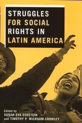 Struggles for Social Rights in Latin America 1