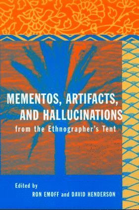 bokomslag Mementos, Artifacts and Hallucinations from the Ethnographer's Tent