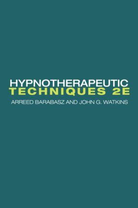 Arreed Barabasz, John G. Watkins - Hypnotherapeutic Techniques, Inbunden