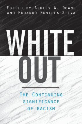 Ashley W. Doane, Eduardo Bonilla-Silva - White Out, Häftad