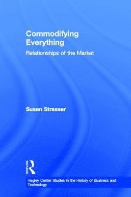 Commodifying Everything