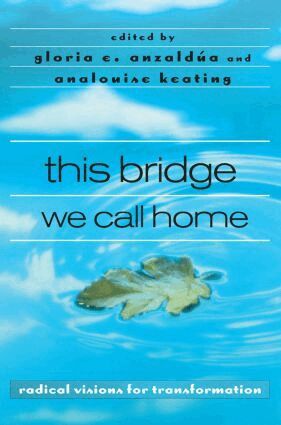 Gloria Anzaldúa, AnaLouise Keating - this bridge we call home, Häftad
