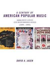bokomslag A Century of American Popular Music