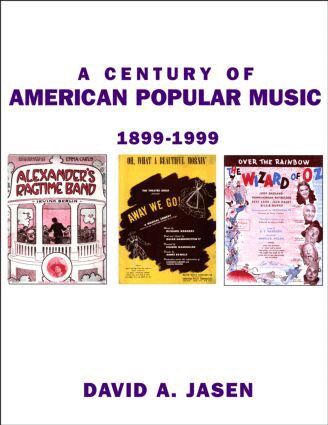 David A. Jasen - Century of American Popular Music, Inbunden