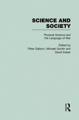 Physical Sciences and the Language of War 1