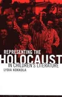 bokomslag Representing the Holocaust in Children's Literature