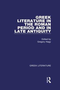 bokomslag Greek Literature in the Roman Period and in Late Antiquity