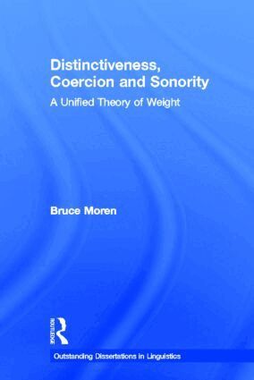 Bruce Moren - Distinctiveness, Coercion and Sonority, Inbunden
