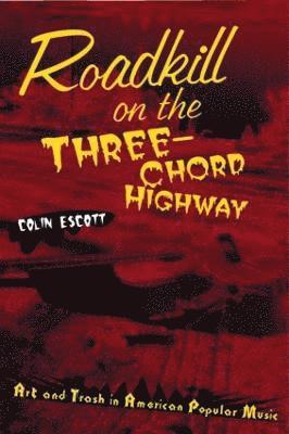 Roadkill on the Three-Chord Highway 1