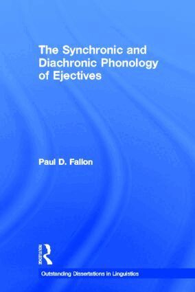 Paul D. Fallon - Synchronic and Diachronic Phonology of Ejectives, Inbunden