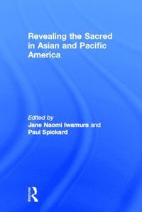 bokomslag Revealing the Sacred in Asian and Pacific America