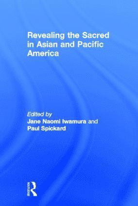 bokomslag Revealing the Sacred in Asian and Pacific America