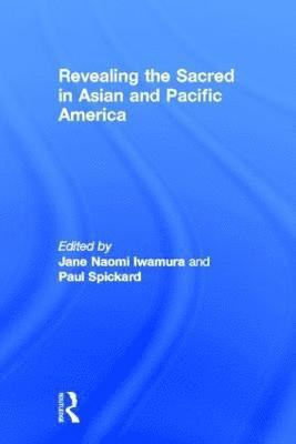 Revealing the Sacred in Asian and Pacific America 1