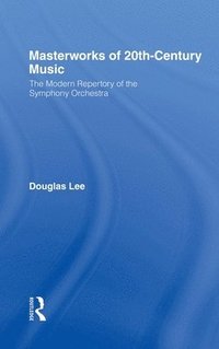 bokomslag Masterworks of 20th-Century Music