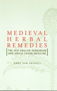 bokomslag Medieval Herbal Remedies