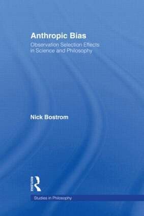 Nick Bostrom - Anthropic Bias, Inbunden