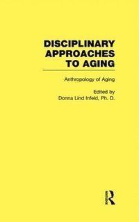 bokomslag Anthropology of Aging