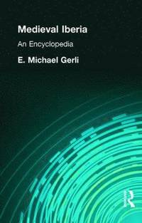 bokomslag Medieval Iberia: An Encyclopedia