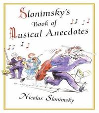 bokomslag Slonimsky's Book of Musical Anecdotes