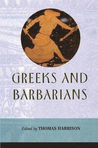 bokomslag Greeks And Barbarians