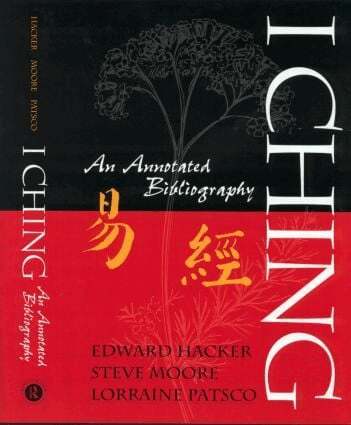Edward Hacker, Steve Moore, Lorraine Patsco - I Ching, Inbunden