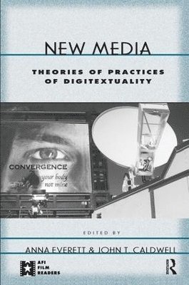 Anna Everett, John T. Caldwell - New Media, Inbunden