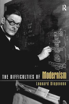 Leonard Diepeveen - Difficulties of Modernism, Häftad
