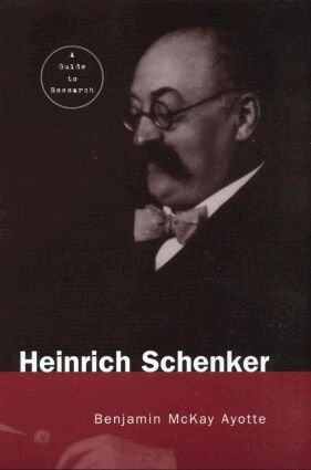 Benjamin Ayotte - Heinrich Schenker, Inbunden