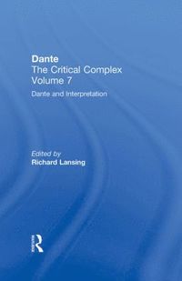 bokomslag Dante and Interpretation: From the New Philology to the New Criticism and Beyond