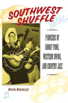 Rich Kienzle - Southwest Shuffle, Inbunden