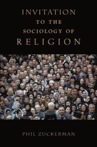 bokomslag Invitation to the Sociology of Religion