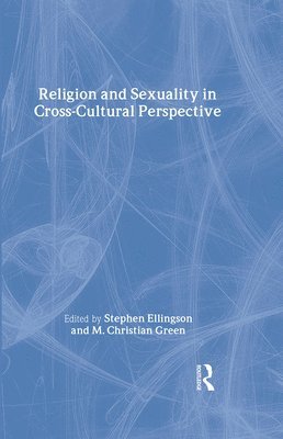 bokomslag Religion and Sexuality in Cross-Cultural Perspective