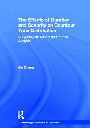Jie Zhang - Effects of Duration and Sonority on Countour Tone Distribution, Inbunden