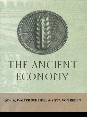 Sitta von Reden, Walter Scheidel - The Ancient Economy, Häftad