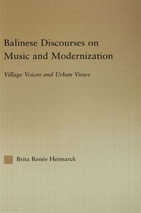 bokomslag Balinese Discourses on Music and Modernization