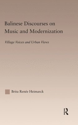 Balinese Discourses on Music and Modernization 1