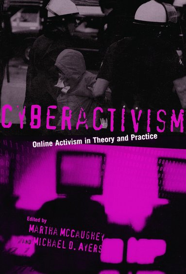 MARTHA MCCAUGHEY, Michael Ayers - Cyberactivism, Häftad