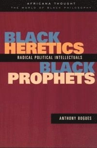 bokomslag Black Heretics, Black Prophets