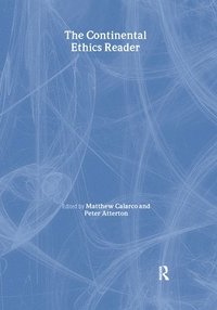 bokomslag The Continental Ethics Reader