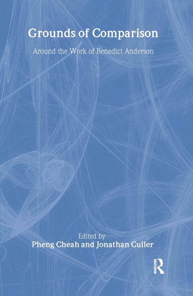 Pheng Cheah, Jonathan Culler - Grounds of Comparison, Inbunden