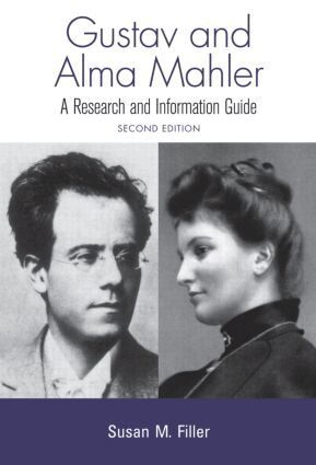 Susan M. Filler - Gustav and Alma Mahler, Inbunden