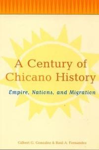 bokomslag A Century of Chicano History
